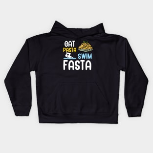 Eat pasta swim fasta Kids Hoodie